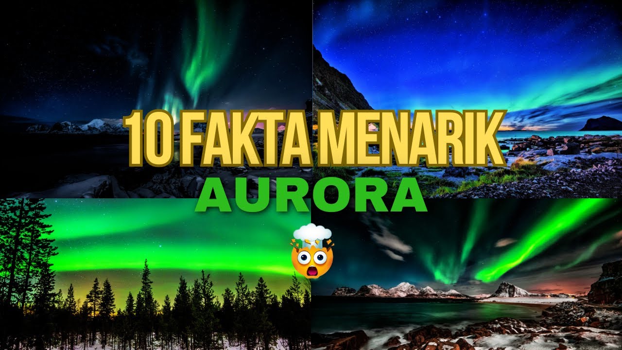 10 Fakta Menarik Aurora #aurora #auroraborealis