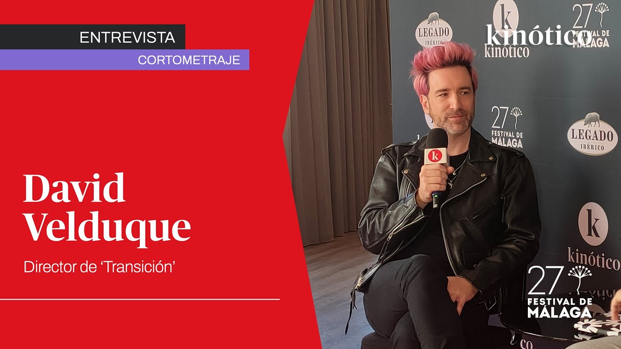 Entrevista con DAVID VELDUQUE, director del cortometraje TRANSICI&Oacute;N #27FestivalM&aacute;laga