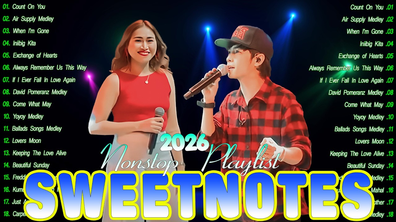 SWEETNOTES Music Concert 2026💮OPM Love Songs Tagalog Nonstop 2025 💮Sweetnotes Music Freddie Aguilar