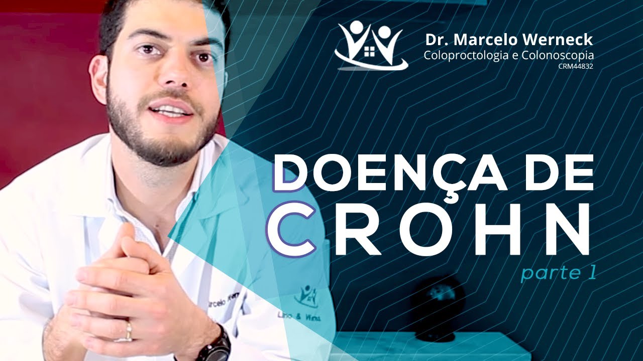 O que &eacute; Doen&ccedil;a de Crohn? parte 1 | Dr. Marcelo Werneck