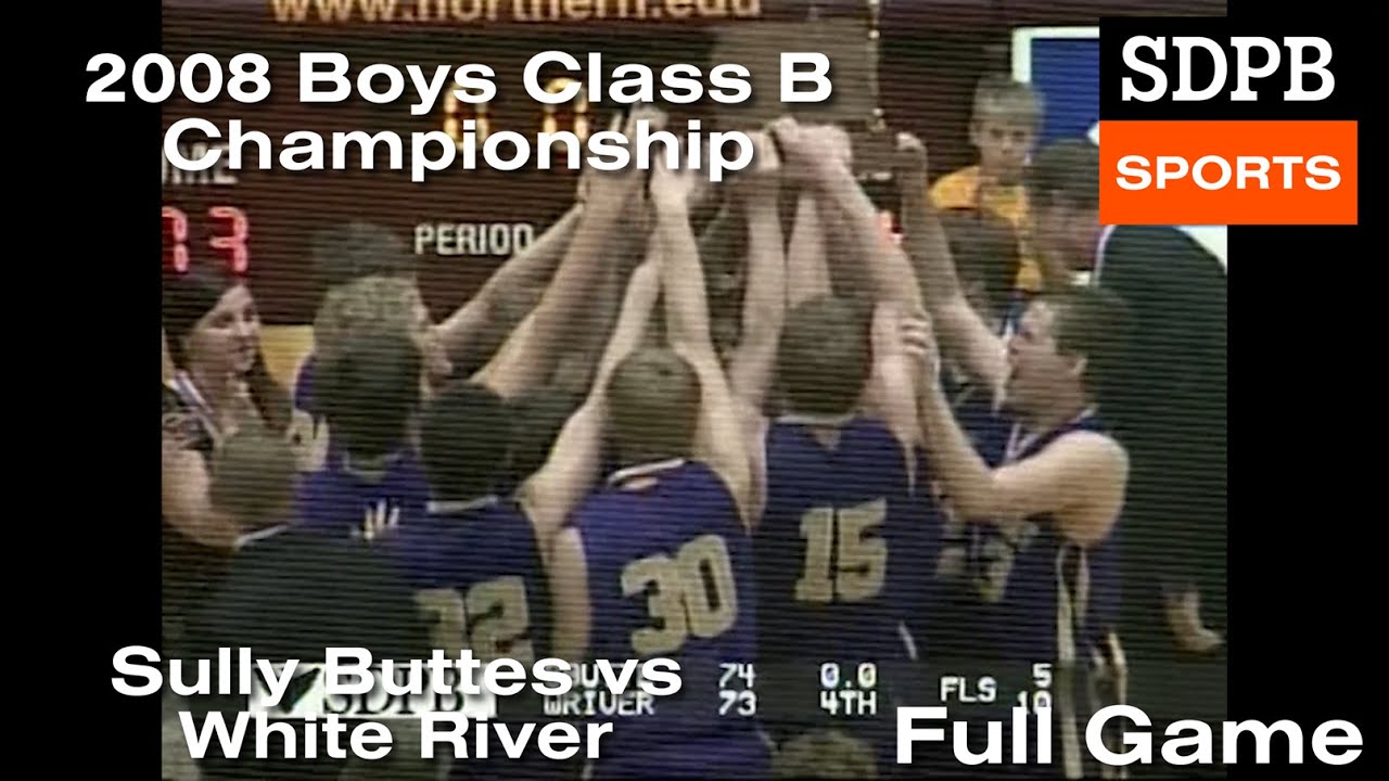 Sully Buttes vs White River (2008 Boys Class B Championship) | SDPB Sports