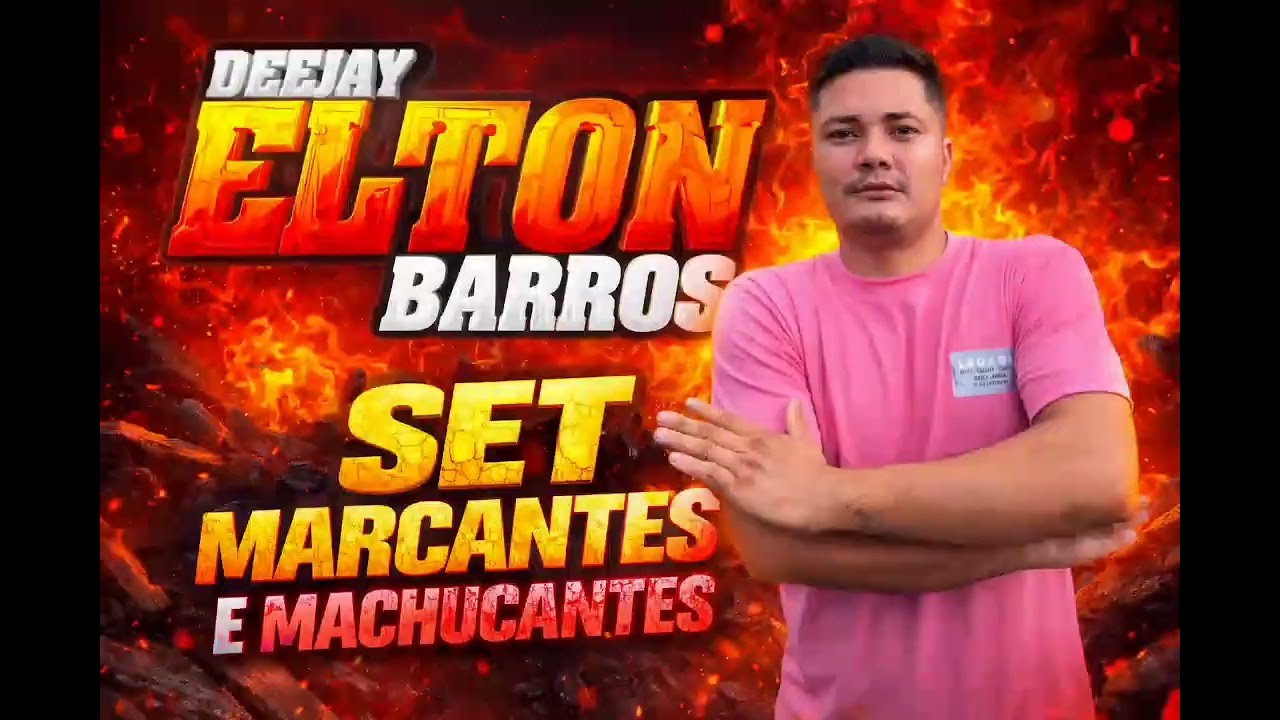 SET AO VIVO MARCANTES E MACHUCANTES DJ ELTON BARROS 🔥😎#compatilhem 