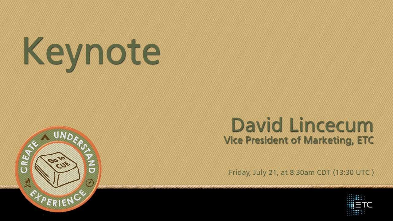 CUE 2017 - Keynote by David Lincecum