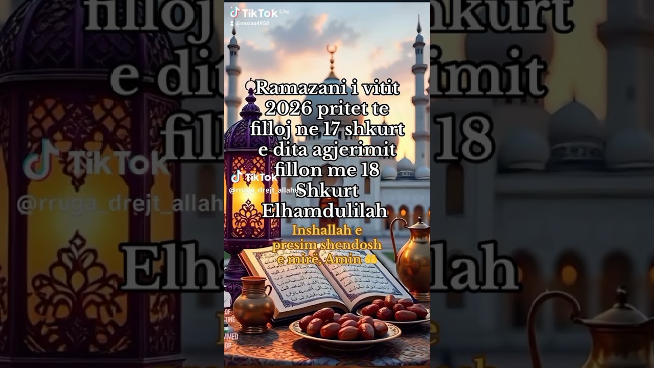 #Ramazani i vitit 2026 .☝️🤲🕋📿📖🕌😇😇🤍🤍🥰🥰🥰🥰