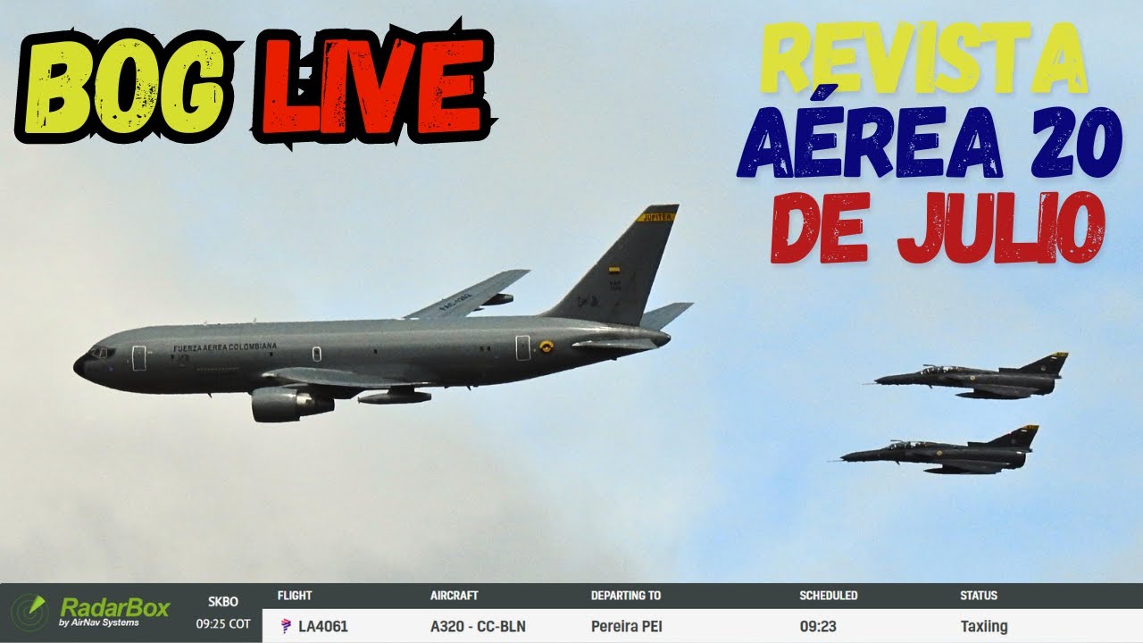 🔴 LIVE | OPERACIÓN EN TIEMPO REAL AEROPUERTO EL DORADO | REVISTA 20 DE JULIO