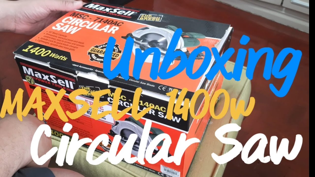 Unboxing at Pagkabit ng Blade : 1400W Maxsell Circular Saw
