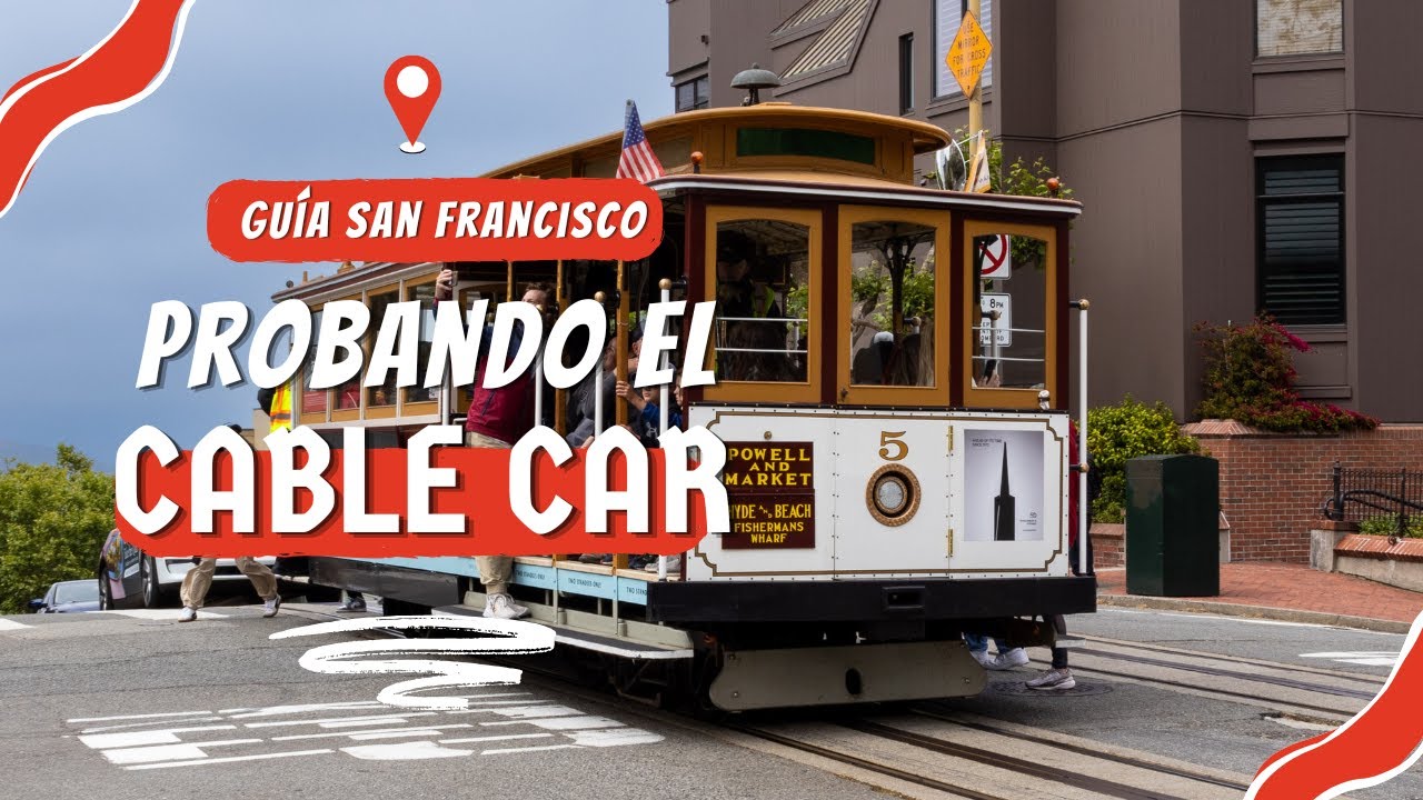 Recorrido en Cable Car en San Francisco