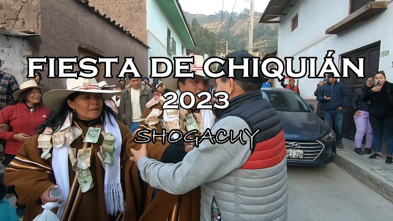 FIESTA DE CHIQUIÁN 2023 | SHOGACUY