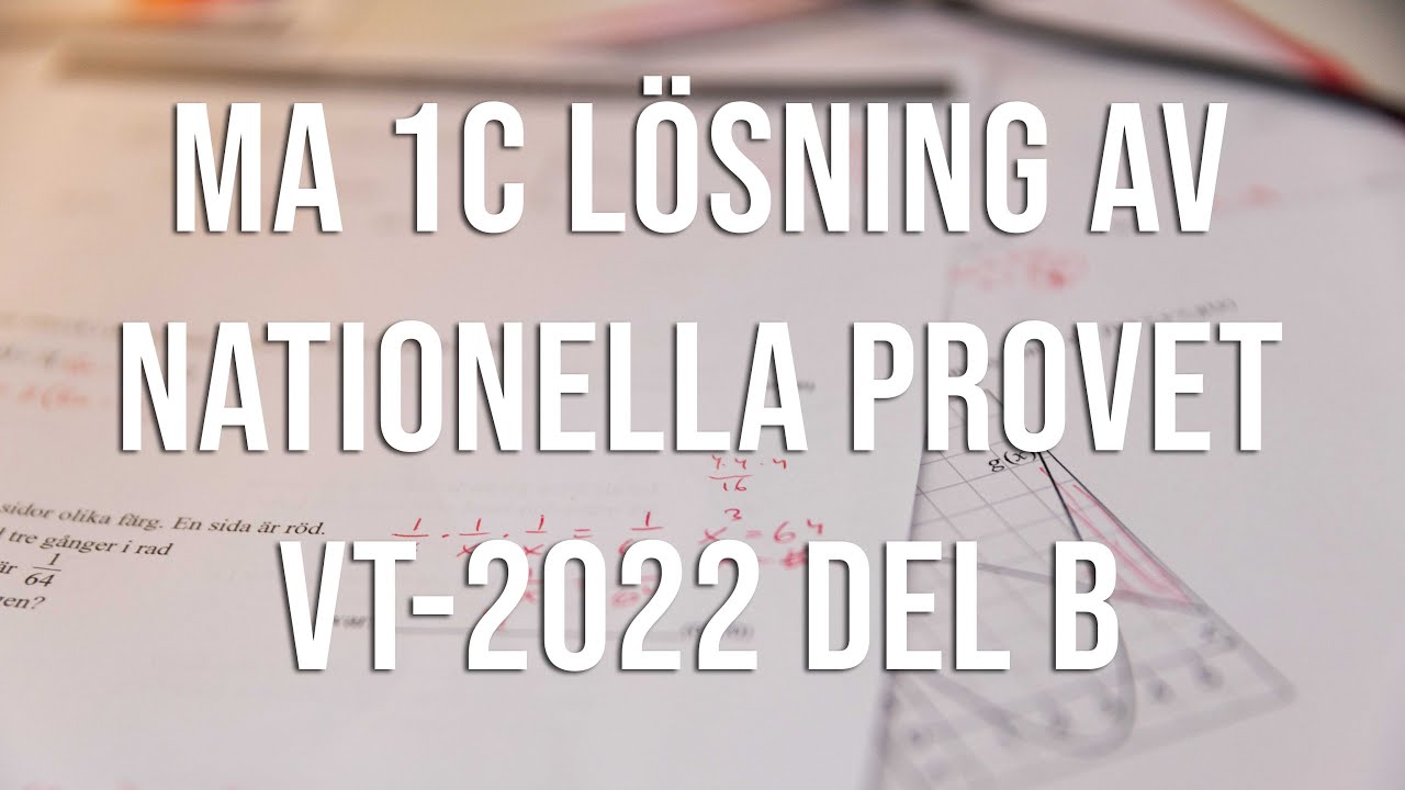 Matematik 1c - Nationella provet vt-2022 del B