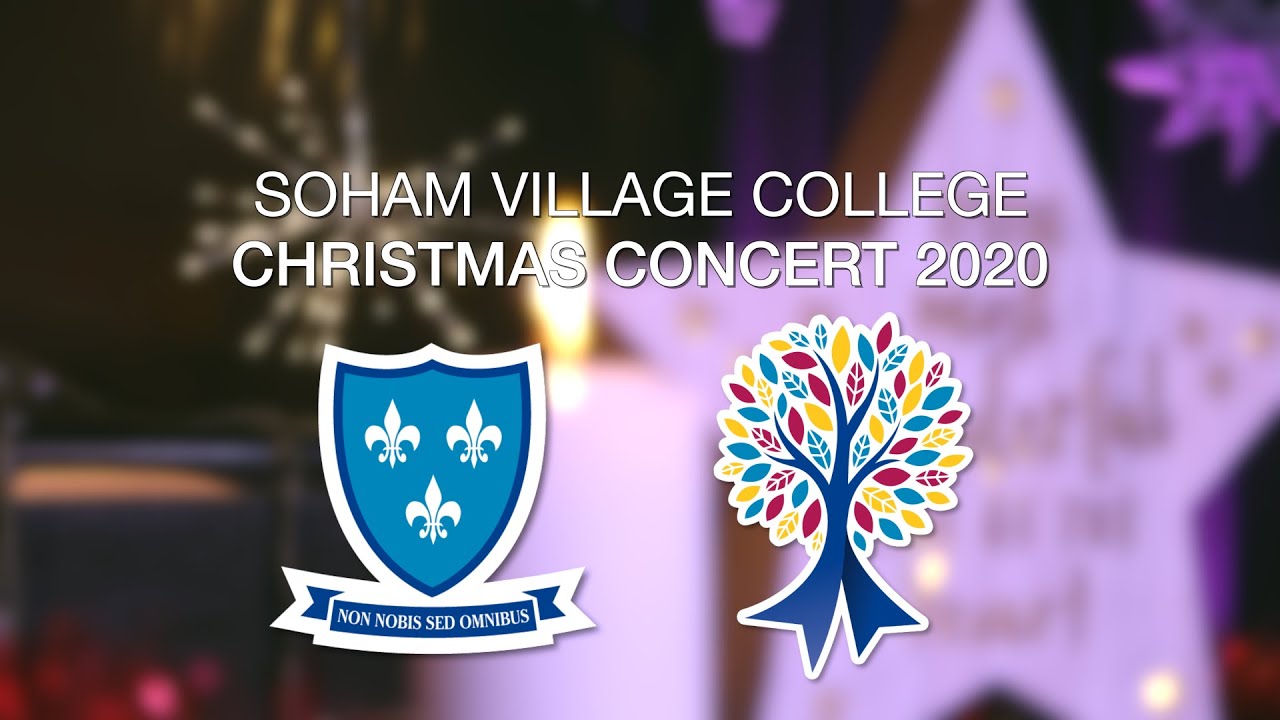 Soham Village College Christmas Concert 2020