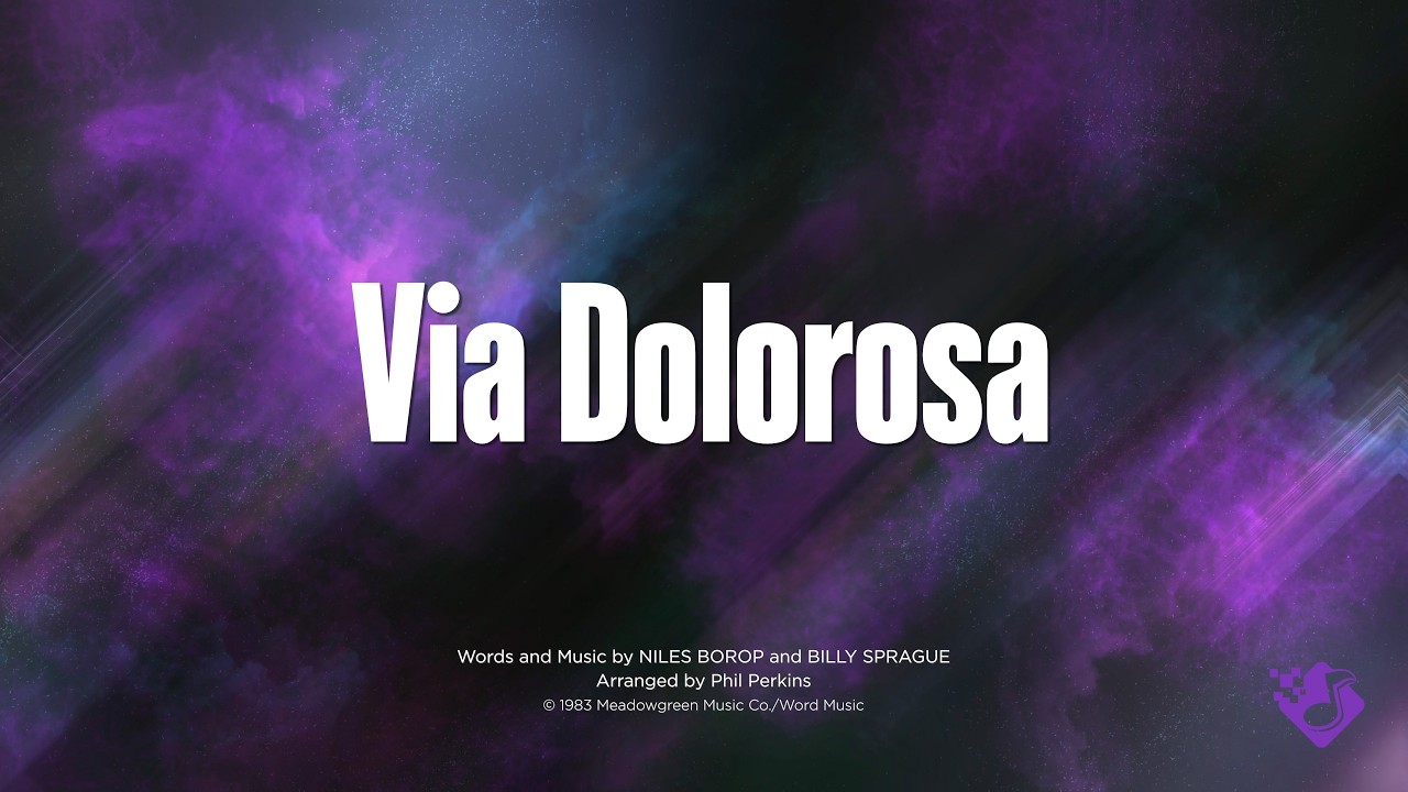 VIA DOLOROSA - SATB (piano track + lyrics)