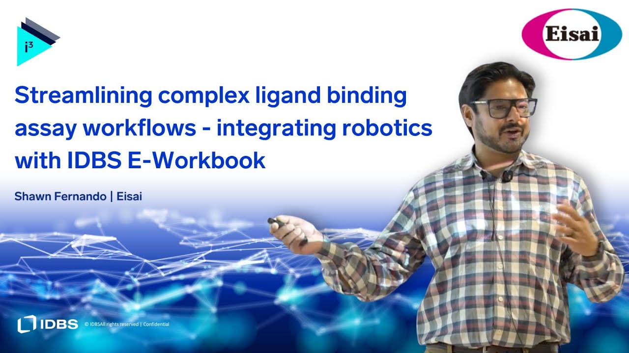 Streamlining ligand binding assay workflows – integrating robotics with IDBS E-WorkBook | i3 2025