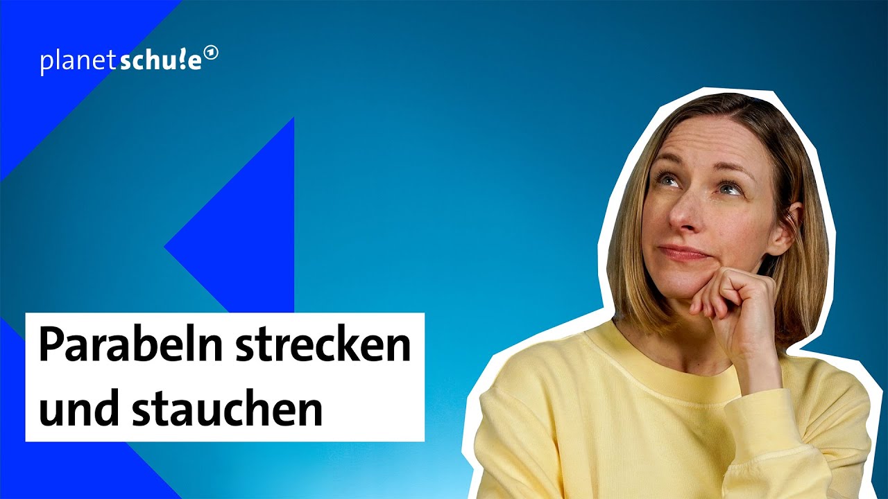🔢 Mathe Basics: Stauchen und Strecken einer Parabel | kolleg24 | planet schule | ARD
