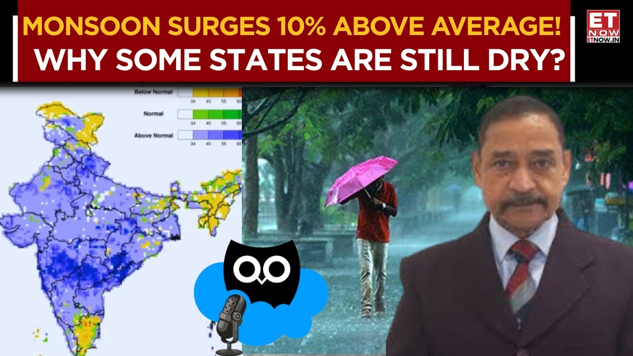Monsoon 2025 Surprises! Rainfall 10% Above Average So Far | Sharp Regional Contrasts | AVM GP Sharma