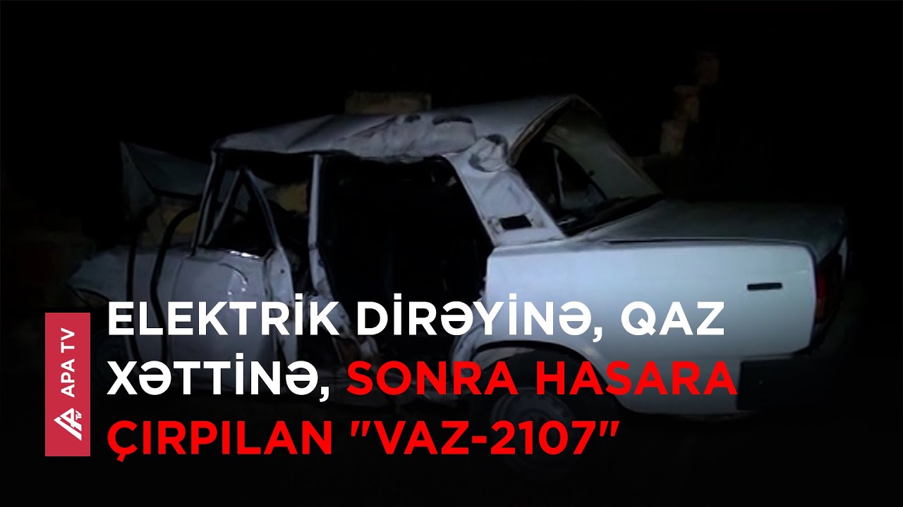 Lənkəranda baş verən qəzada ölən və xəsarət alanlar var – APA TV