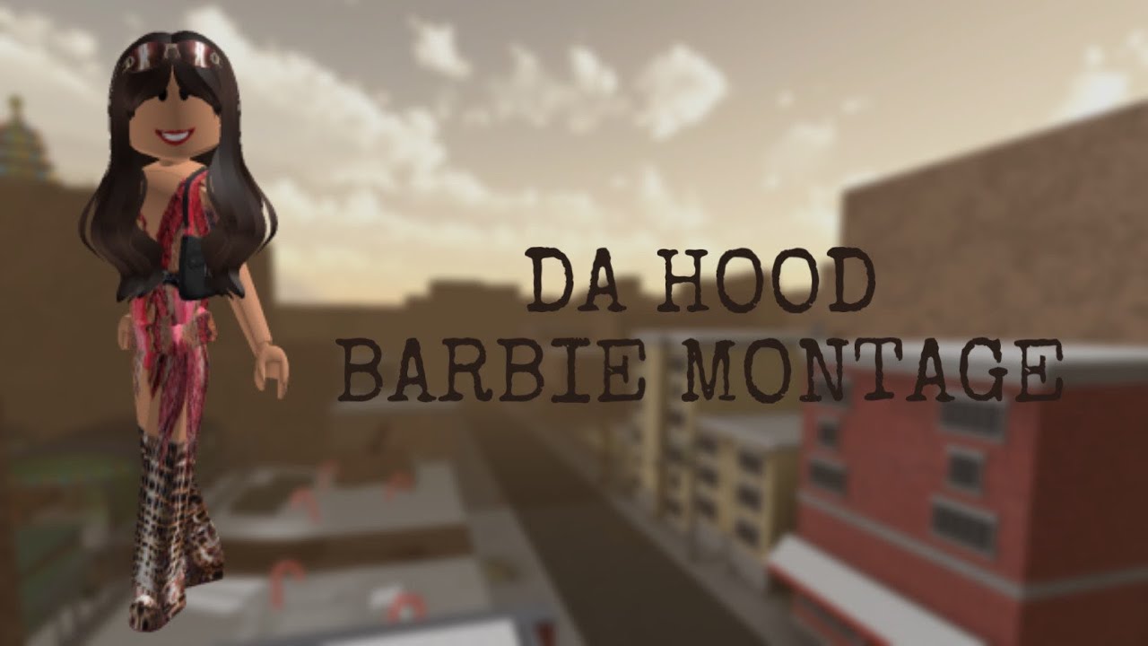 Da Hood Barbie Montage - Roblox