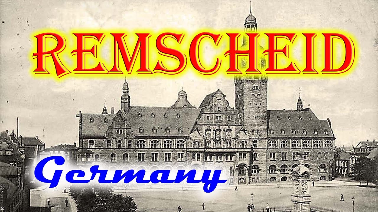 Old photos of Remscheid, North Rhine-Westphalia - Alte Fotos Remscheid, Nordrhein-Westfalen