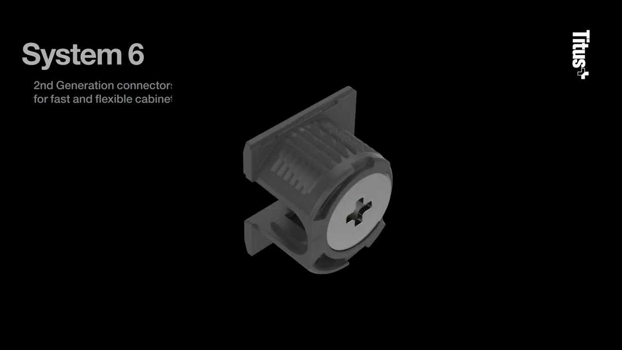 Titus | System 6 – 2nd generation of face-boring connectors for fast and flexible cabinet assembly