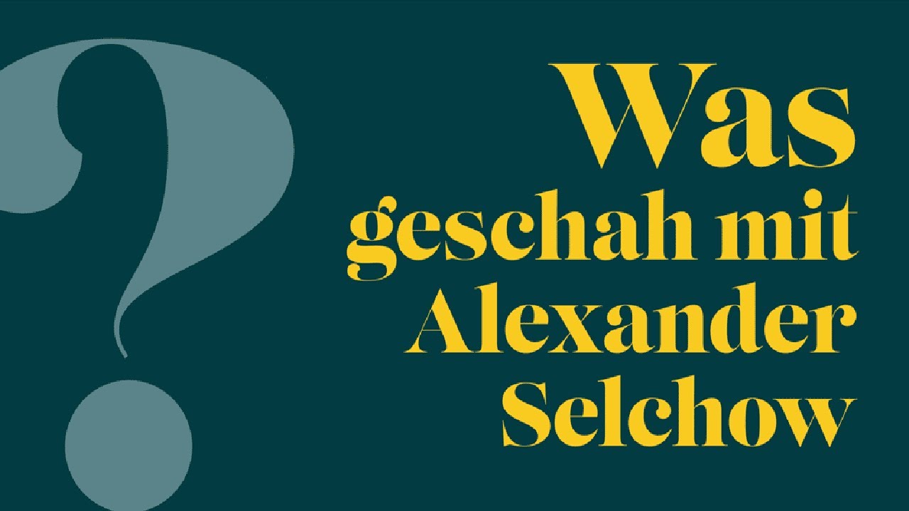 Alexander Selchow Erinnerungsweg Trailer