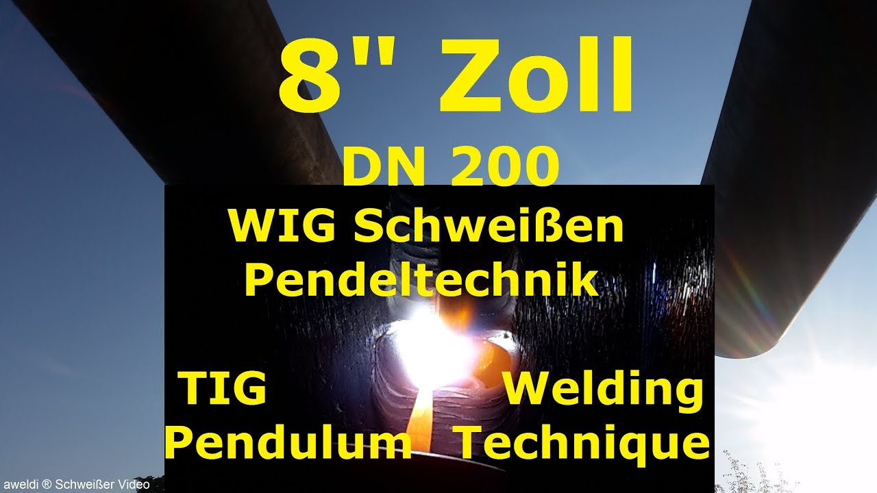 WIG-Pendeltechnik sichere Topp Tipps als WIG-Rohrschweißer zum WIG-Naht Lagenaufbau am Rohr YT Video