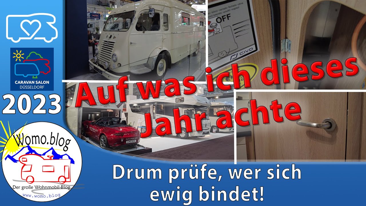 Drum prüfe, wer sich ewig bindet - Caravan Salon 2023