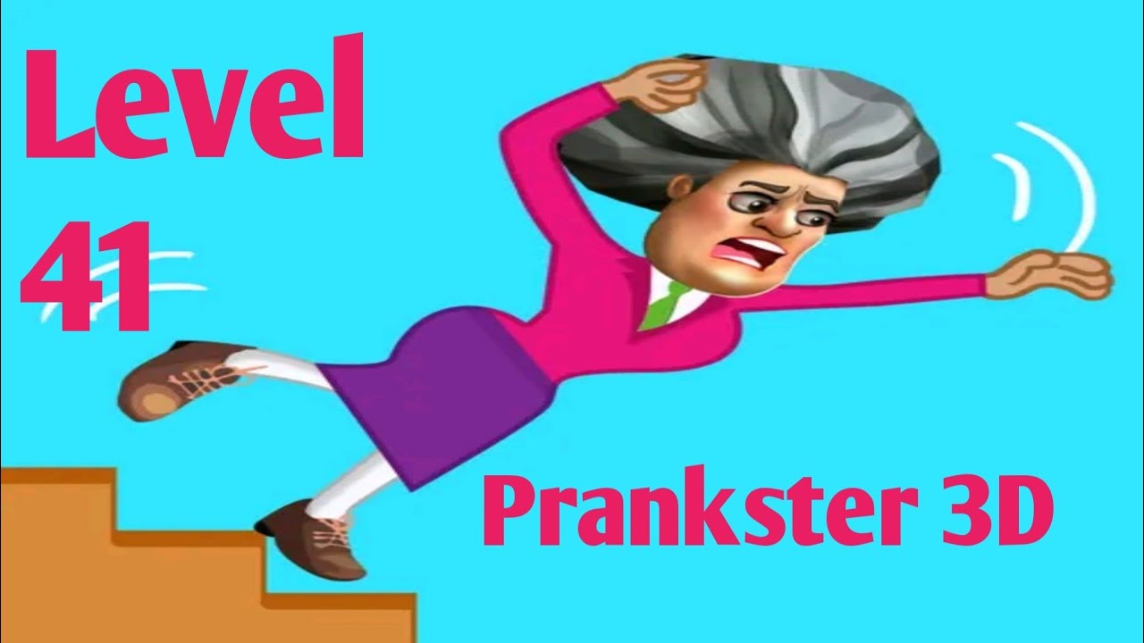 Prankster 3D Level 41 Androidios Gameplay Walkthrough By Z & K Games