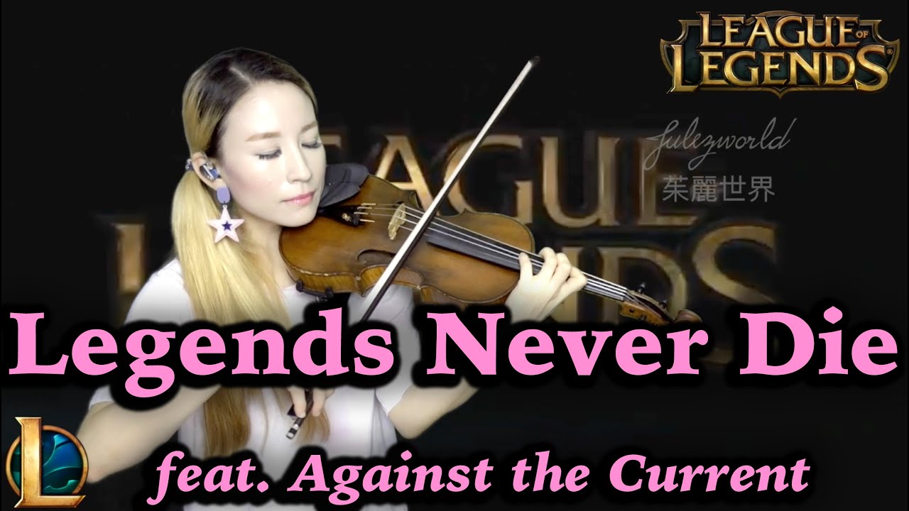 League of Legends OST - Legends never die violin cover