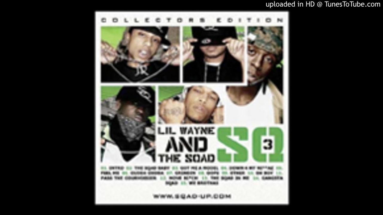 Lil Wayne - Down 4 My Niggaz {SQ3 Mixtape}