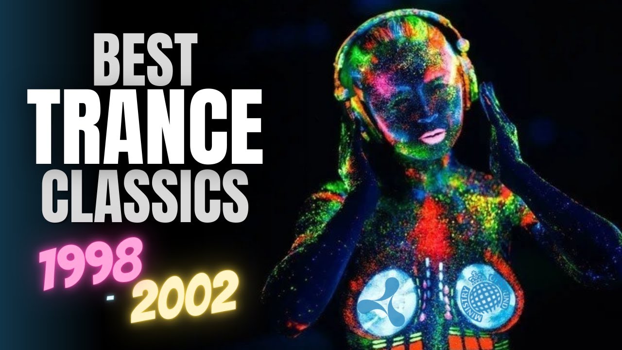 Classic Trance Anthems Mix: 1998-2002