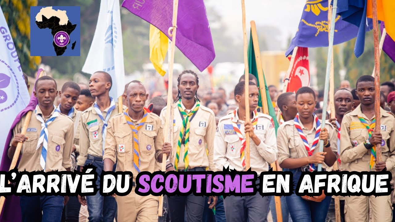 L'Histoire du Scoutisme en Afrique : Des Racines aux Jours Modernes ( Scouts AFRICA)