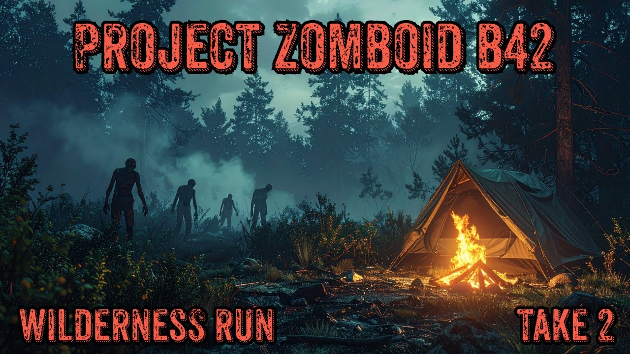 Project Zomboid Wilderness Run Take 2 More Strength Building