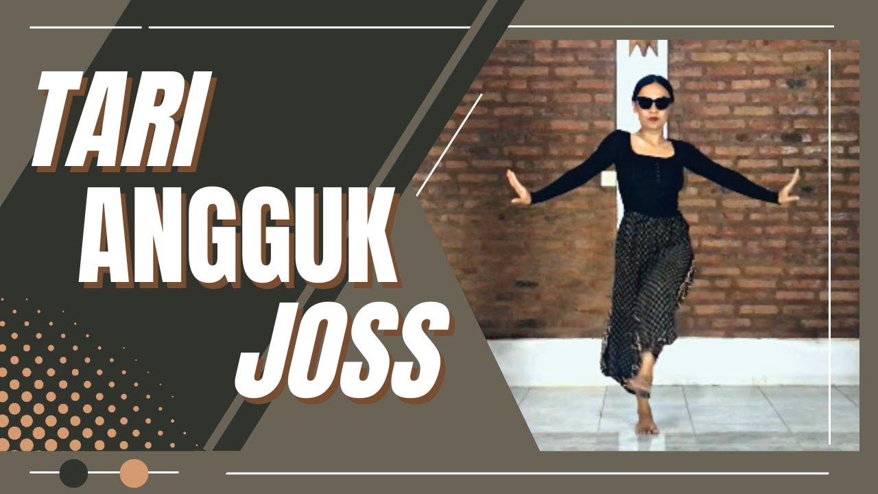 TARI ANGGUK JOSS karya Satriyo Ayodya | Music by Boedhi Poernomo
