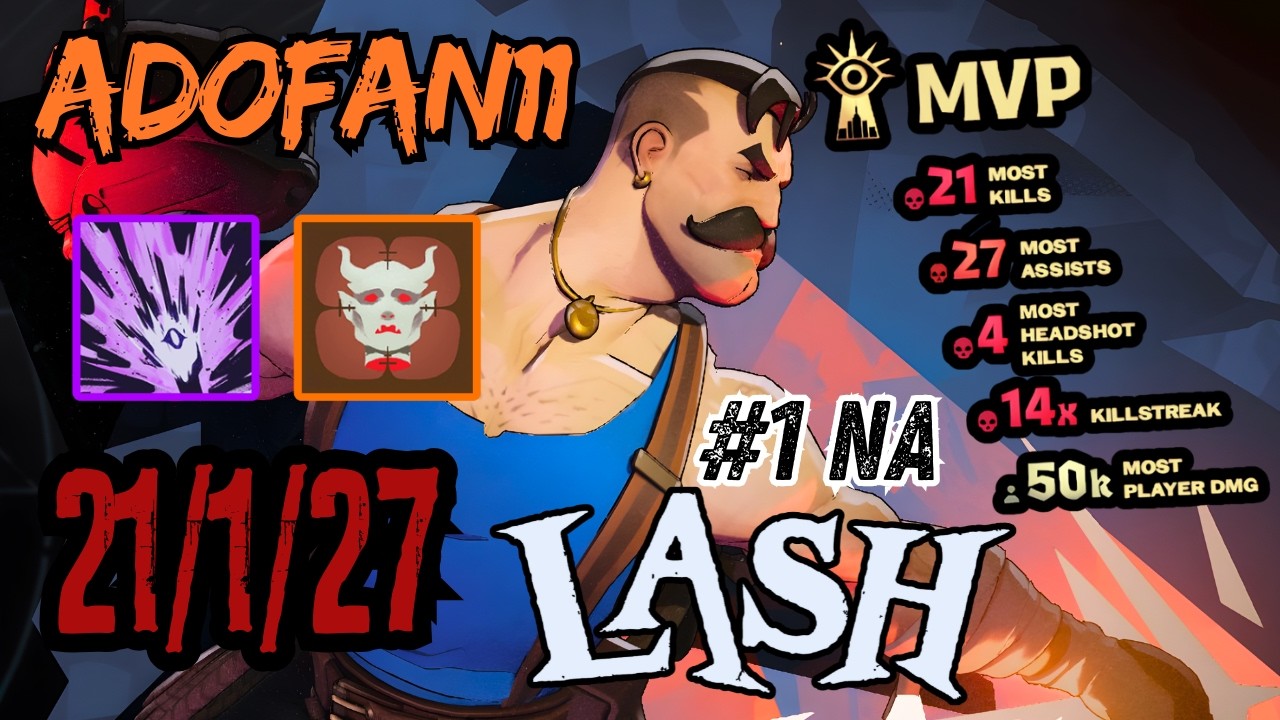 Adofan11 BEST Lash NA 🥊 – 21/1/27 CARRY & 50K DAMAGE | Deadlock High MMR Full Gameplay