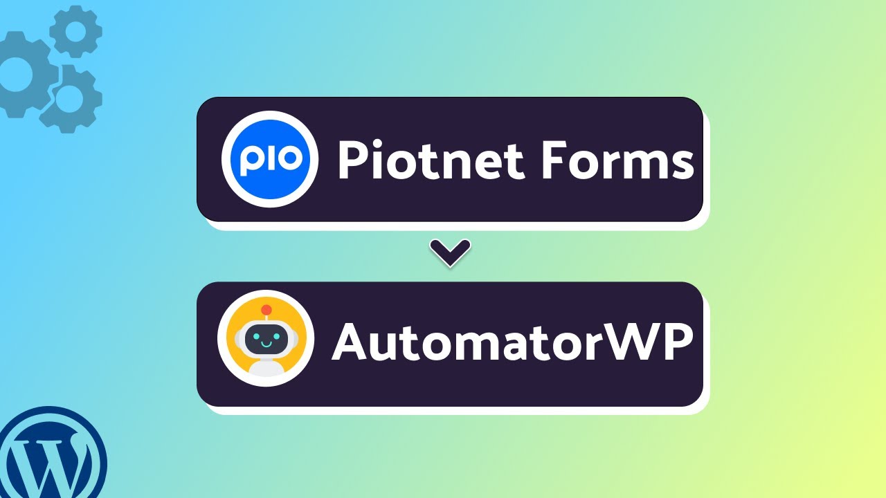 Integrating Piotnet Forms with AutomatorWP | Step-by-Step Tutorial | Bit Integrations