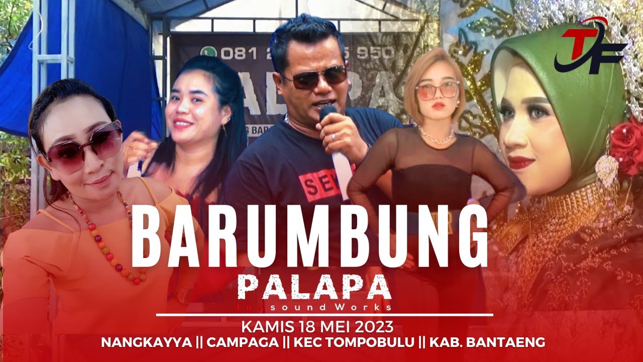 BARUMBUNG ( Assala Ikauja Bestie ) - UDIN PANSEL || PALAPA INS || TOMPOBULU  || BANTAENG
