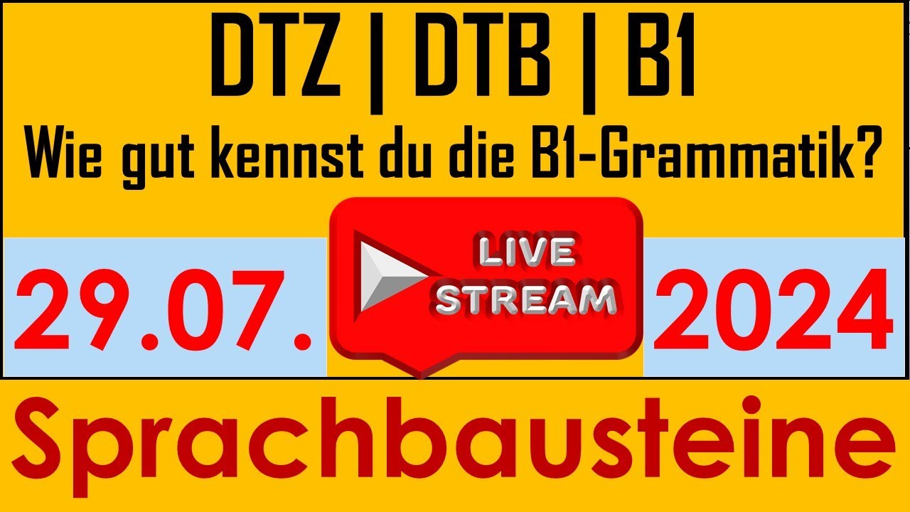 DTZ | DTB B1 | B1- Grammatik | Sprachbausteine | Live am 29.07.2024