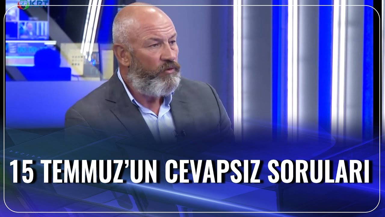 15 Temmuz'un Cevapsız Soruları | Söz Meclisi | 17.07.2020