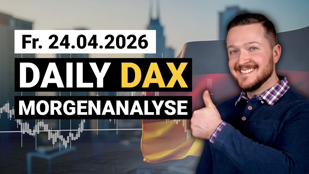 DAX zeigt erste Anzeichen einer Stabilisierung! | DAX Analyse 24.04.2026 | Florian Kasischke