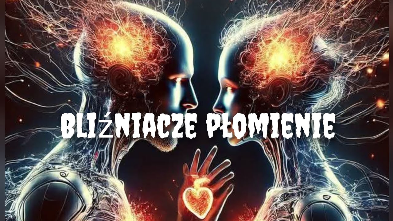 🔥 Bliźniacze płomienie 🔥 