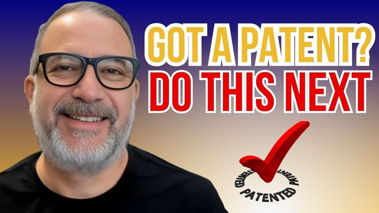 You’ve Got Patents. Now What?