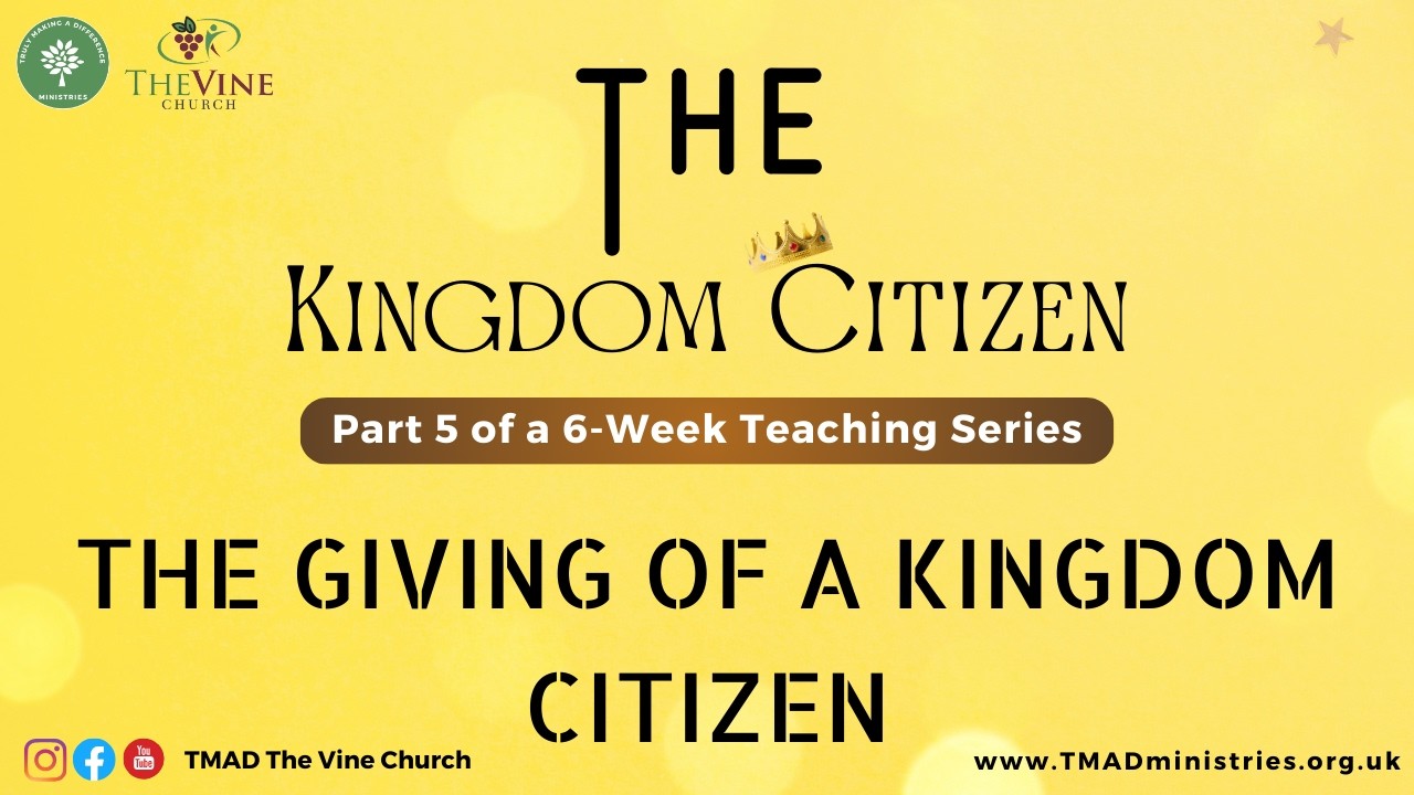 The Kingdom Citizen Part 5: The Giving of a Kingdom Citizen | Pastor Adebola | 15th February 2026