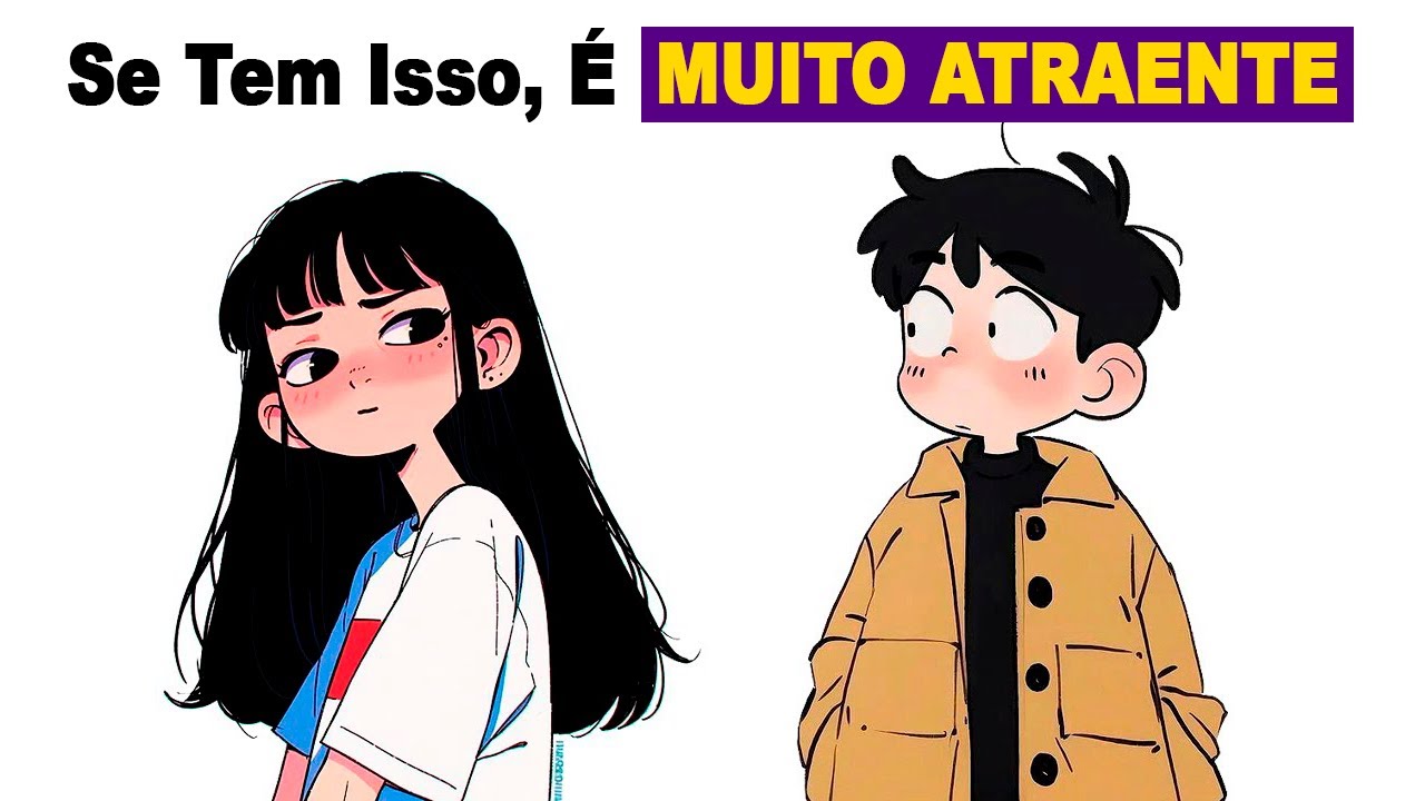 7 Sinais de que Você é ATRAENTE Mesmo que Não Acredite