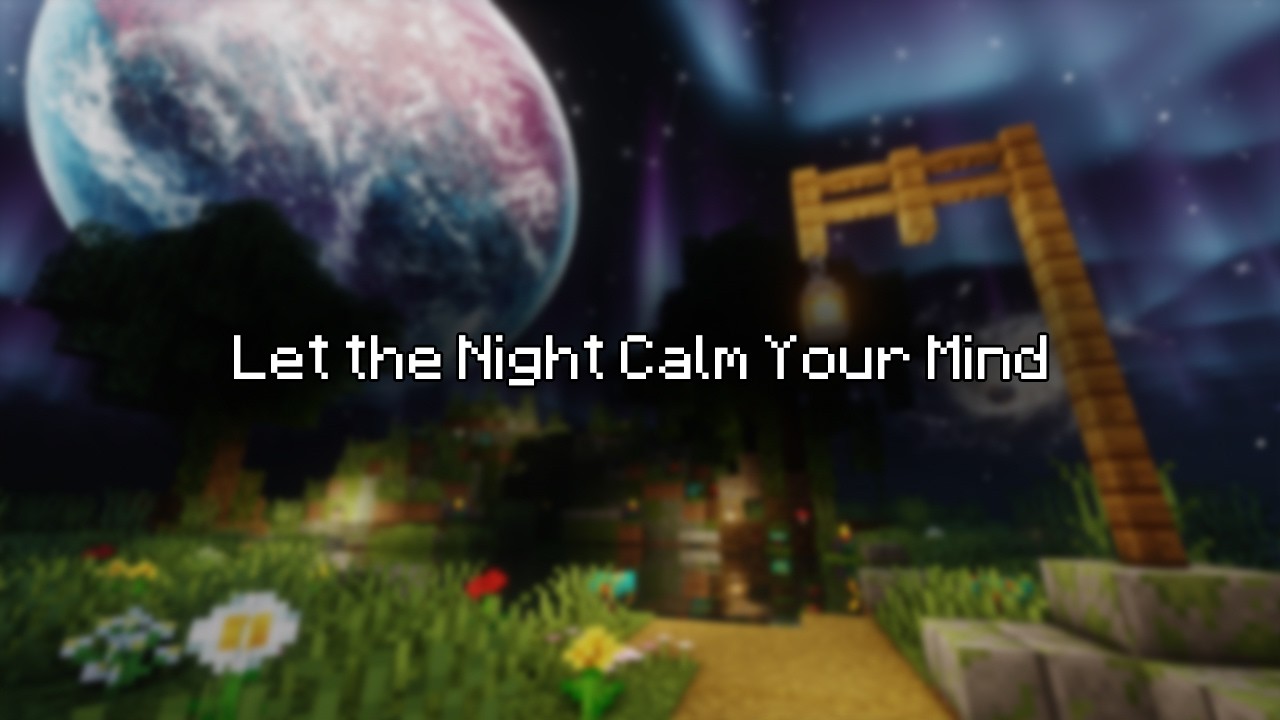 Let the Night Calm Your Mind | Minecraft Sleep music #minecraft #sleepmusic #mindrelaxing #sleep