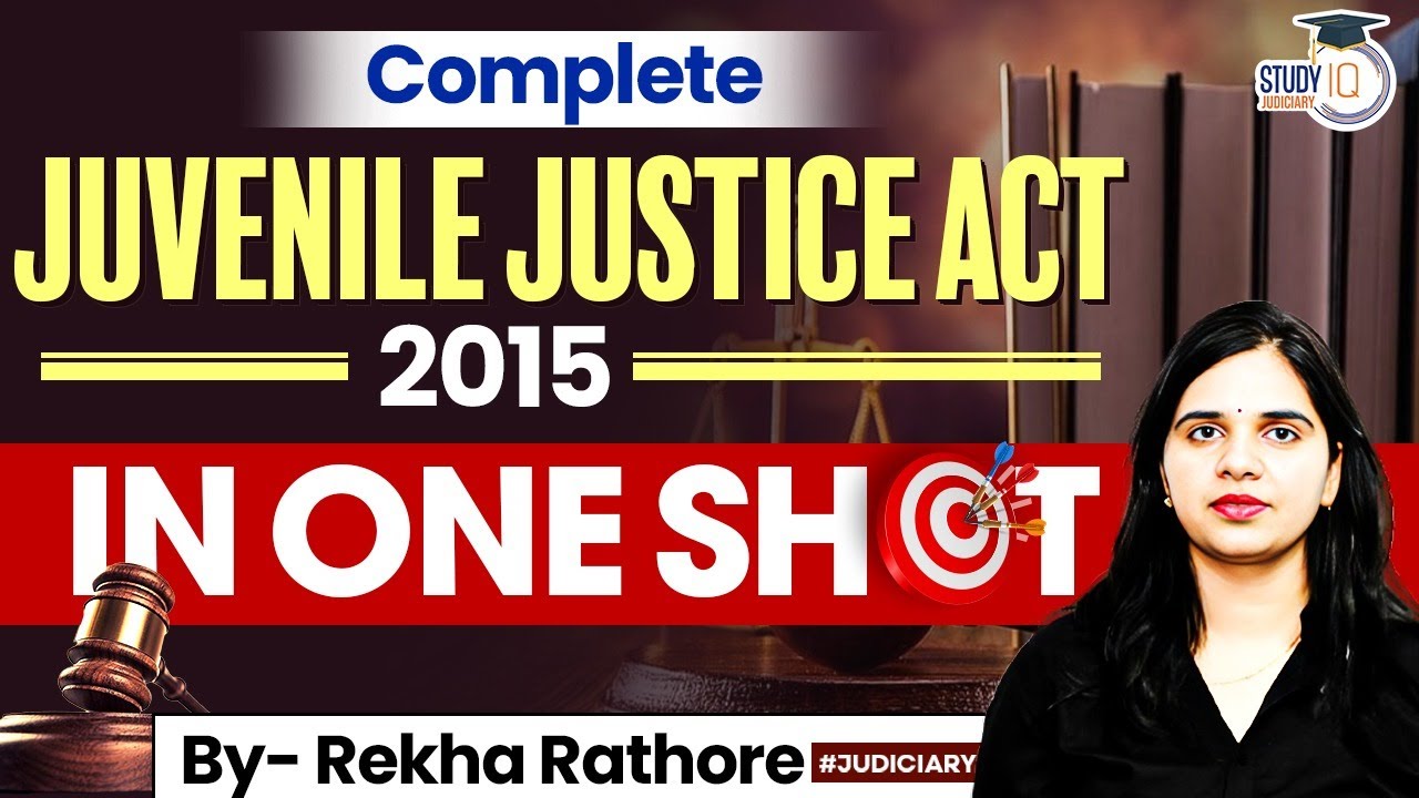 Juvenile Justice Act 2015 in one shot for RJS and all State judiciary exams| Rekha Rathore| study iq