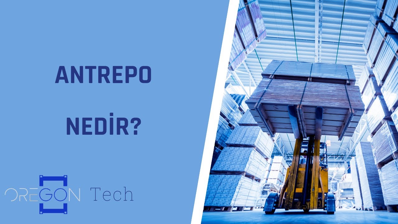 Antrepo Nedir? | Oregon Tech