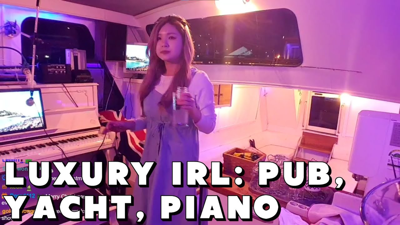 [Mar 23rd, '21] Luxury IRL - pub, yacht hotel, piano and karaoke