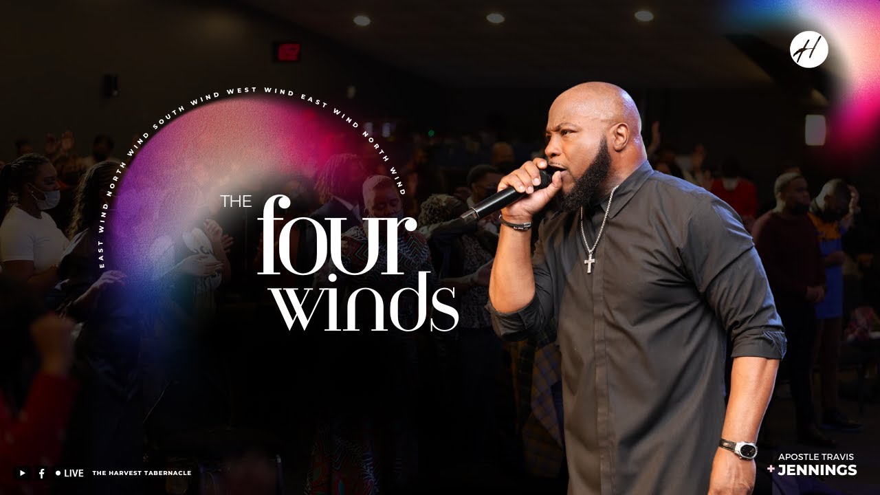 THE FOUR WINDS| Apostle Travis C. Jennings | MIDWEEK ENCOUNTER