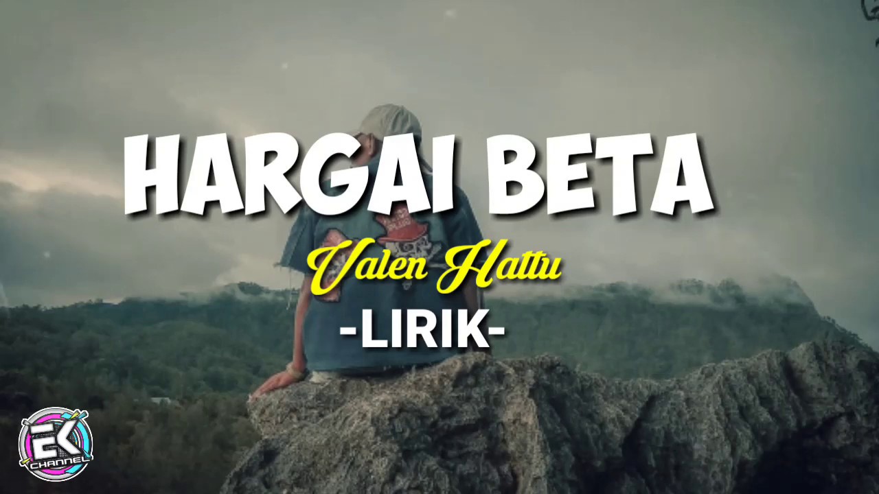 HARGA BETA-VALEN HATTU (LIRIK)