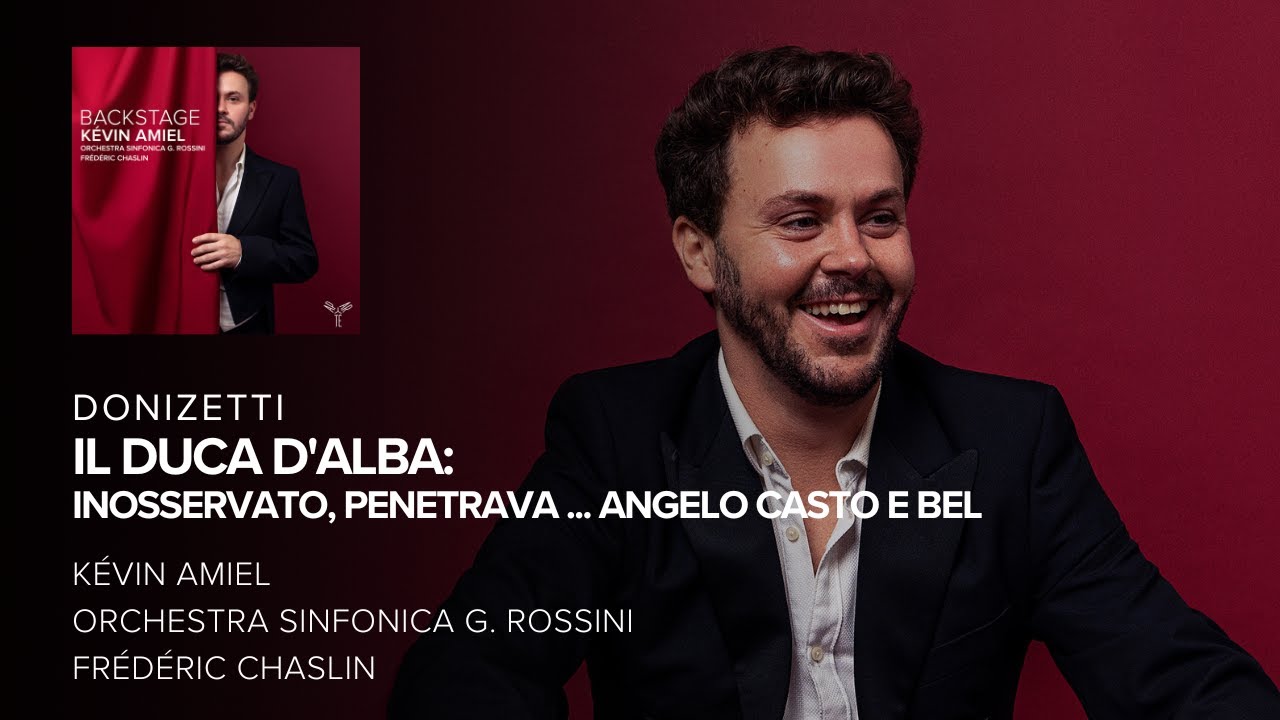 Donizetti, Il duca d'Alba - Kévin Amiel, Orchestra Sinfonica G. Rossini, Frédéric Chaslin