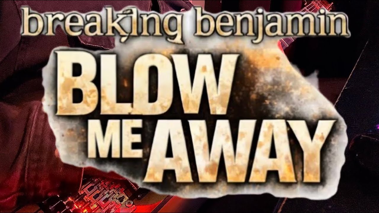 Breaking Benjamin “Blow Me Away” Guitar Cover